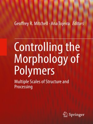 cover image of Controlling the Morphology of Polymers